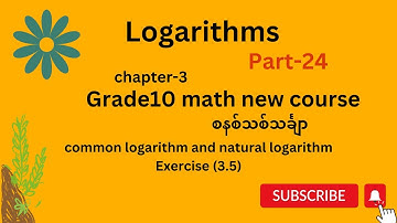 Grade10 mathematics new chapter3,grade10 maths new chapter3,logarithms grade10 math,grade10 maths