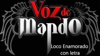 Video thumbnail of "loco Enamorado voz de mando (con letra)"