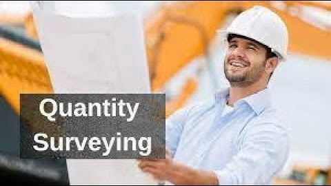 Quantity Surveying Introduction Part 1