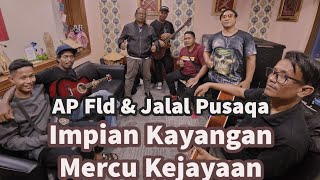 Asyik Ap Fld Feat Jalal Pusaqa - Impian Kayangan Mercu Kejayaan