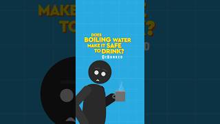 Does Boiling Water Make It Safe To Drink? DEBUNKED #debunked #survivalfacts #learnsomethingnew