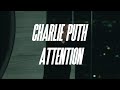 Charlie Puth - Attention текст песни