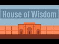 The house of wisdom