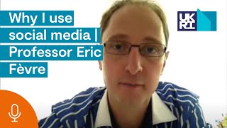 Why I use social media | Professor Eric Fèvre