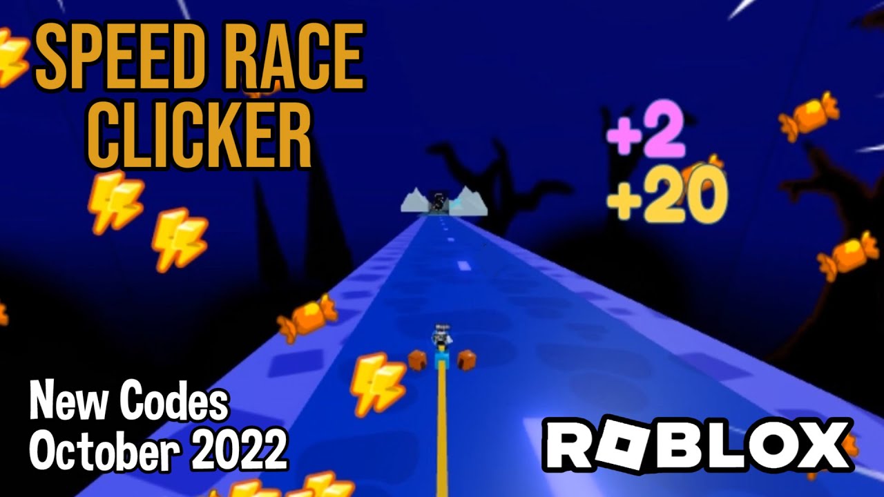Roblox Speed Race Clicker New Codes October 2022 