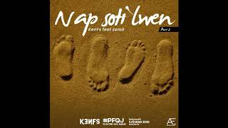 Ken-FS feat Zomo - Nap soti lwen Part 2 (Prod by Filip)