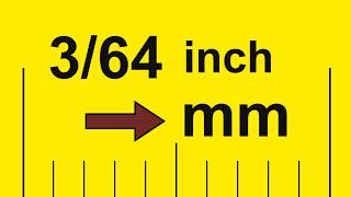 How to Convert 3/64 Inch to Millimeters