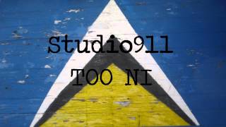 Studio911 - Too Ni [Lucian Soca 2013] [That Shot Riddim]