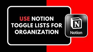 How to Use Notion Toggle Lists for Organization | Organize Your Notes (2026) screenshot 3