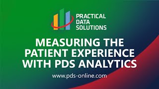 Measuring the Patient Experience with PDS Analytics