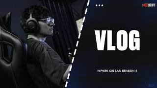 Давай возьмем тайм-аут | CIS LAN S4 | K27 VLOG