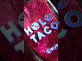 We’re about to cast a Love Spell on you💫💖 Holo Taco coming soon