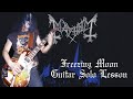 Mayhem  freezing moon  guitar solo lesson