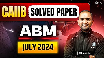 CAIIB ABM Previous Year Question 2024 | CAIIB Previous Year Question Paper with Answer PDF | EduTap
