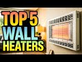 Top 5 Wall Heaters 2026!🔥🔥