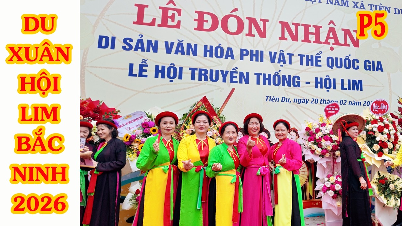 DU XUÂN HỘI LIM BẮC NINH   2026 PHẦN 5