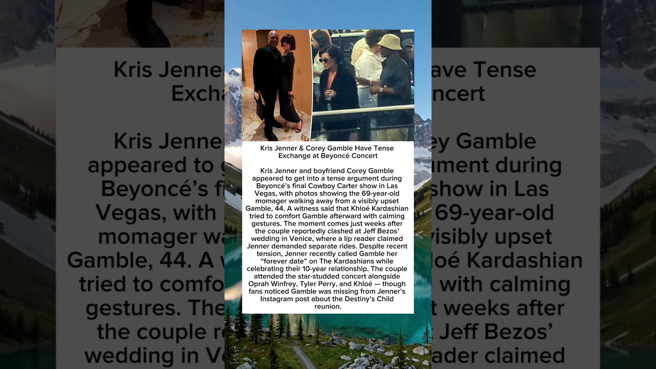 Kris Jenner & Corey Gamble Have Tense Exchange at Beyoncé Concert 