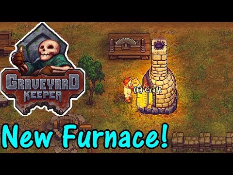 Let's Play Graveyard Keeper Alpha #20: Bigger Furnace! - YouTube