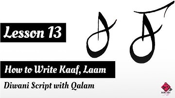 How to Write Kaaf, Laam / Diwani Script with Qalam / Lesson 13 / Arabic Calligraphy