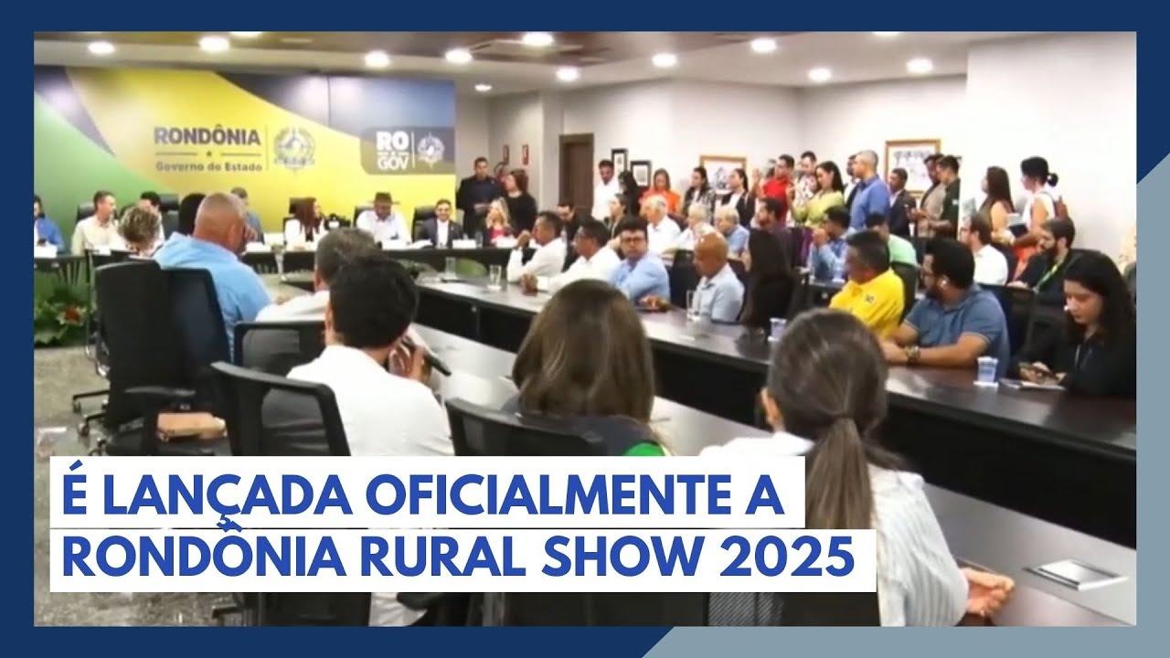 RONDÔNIA RURAL SHOW INTERNACIONAL 2025 É LANÇADA OFICIALMENTE - YouTube
