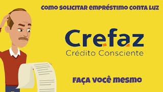 Como Fazer Empréstimo Na Conta De Luz Pela Crefaz?