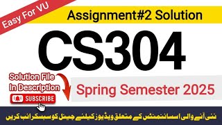 CS304 Assignment 2 Solution 2025 | 100% Correct | Spring 2025