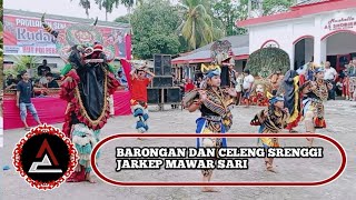 BARONGAN DAN CELENG SRENGGI VERSI JARKEP MAWAR SARI LIVE SHOW PDI PERJUANGAN KISARAN