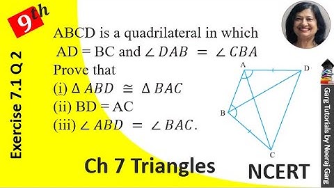 ABCD is a quadrilateral in which AD = BC and angle DAB = CBA. Prove that ABD is congruent to BAC