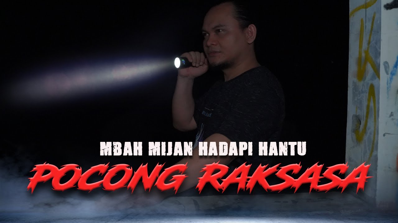 HANTU P0C0NG R4KSASA [FULL VERSION] - MBAH MIJAN [PENELUSURAN]