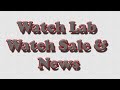 Watch Sale &amp; Watch Lab Status