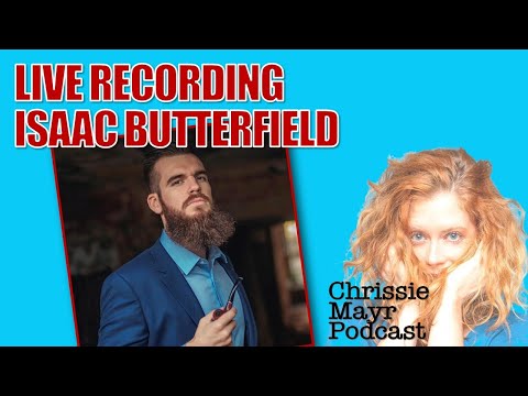 LIVE Chrissie Mayr Podcast with Australian Stand Up Comedian Isaac Butterfield!