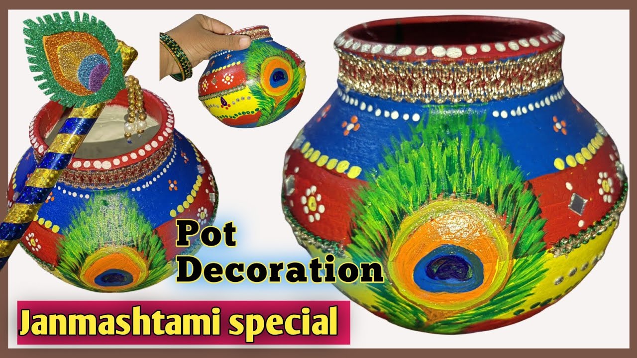 Janmashtami pot decoration / Beautiful pot decoration ideas/ craft for Krishnastami 