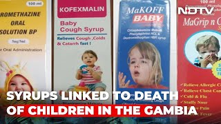 Gambia Recalls Indian-Made Cough Syrup Linked To Deaths Of 66 Children screenshot 5
