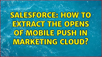 Salesforce: How to extract the opens of mobile push in marketing cloud?