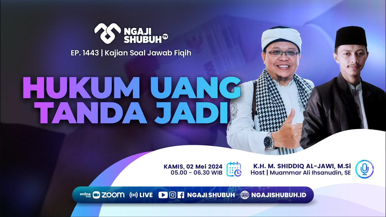 HUKUM UANG TANDA JADI - Kajian Soal Jawab Fiqih