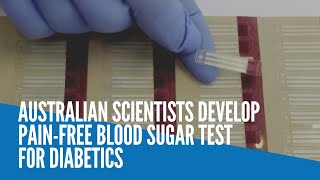 Australian scientists develop pain-free blood sugar test for diabetics