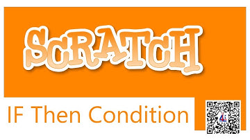 Scratch Tutorials: IF THEN Condition