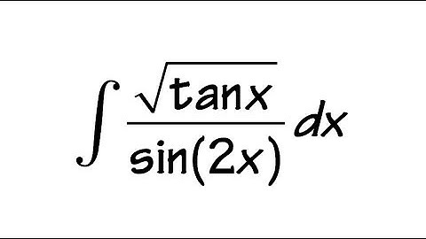 integral of sqrt(tan(x))/sin(2x)