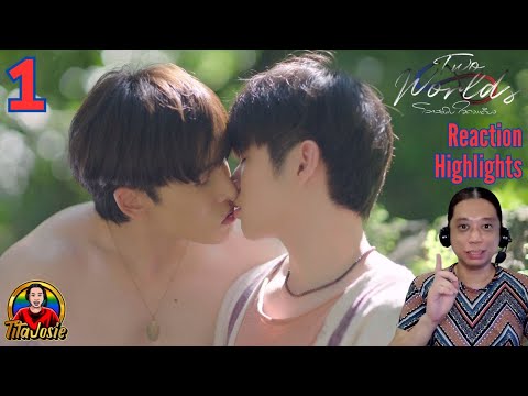 Two Worlds โลกสองใบ ใจดวงเดียว - Episode 1 - Reaction Highlights / Recap