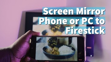 Screen Mirror Android phone or Windows PC to Fire TV Stick