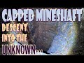 Explore deep below an old Capped Mineshaft