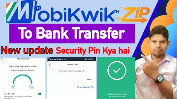 Mobikwik zip to bank transfer new update | Security pin for mobikwik zip to bank transfer 2023