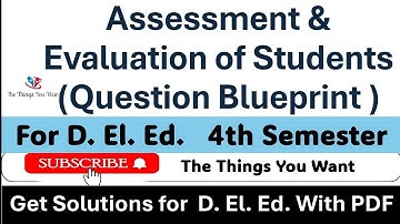 Assessment & Evaluation of Students||Deled 4th Semester Internship Activity