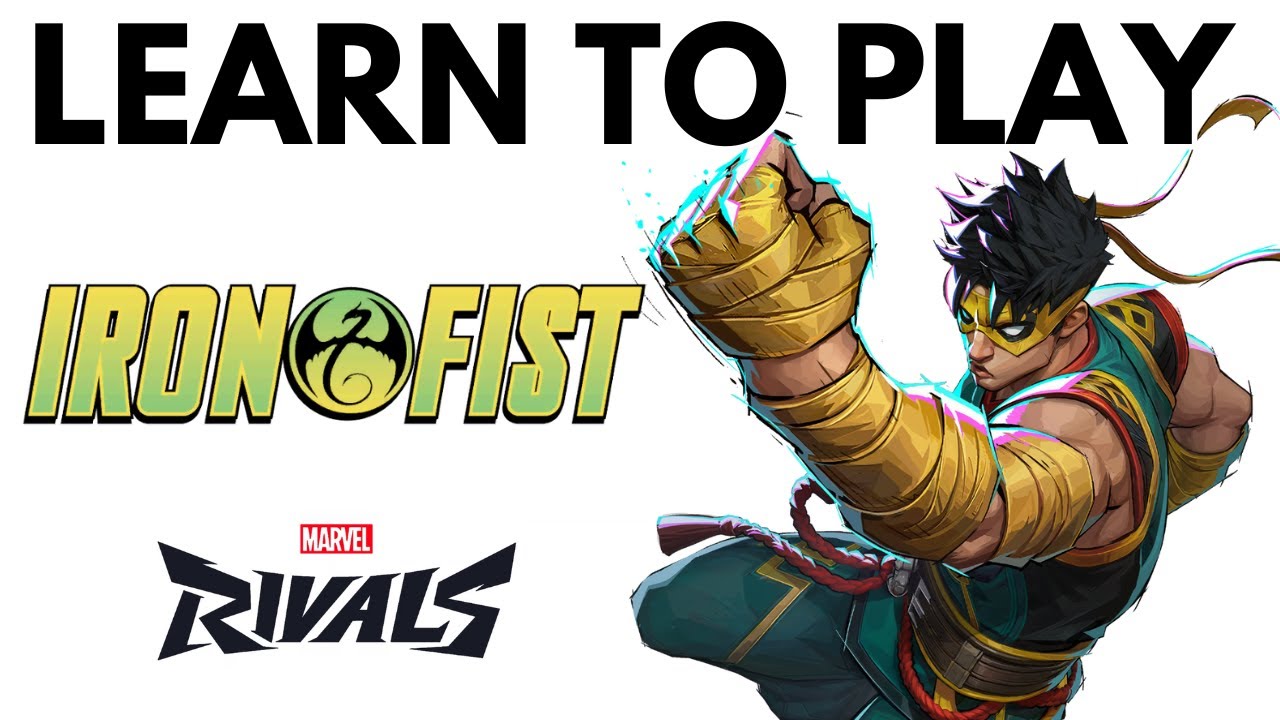 Complete Guide to Iron Fist in Marvel Rivals