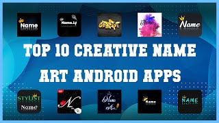 Top 10 Creative Name Art Android App | Review screenshot 2