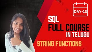 SQL STRING FUNCTIONS| SQL CHALLENGE DAY-13 | IN TELUGU 🔥| DEEKSHITHA TECH TALKS