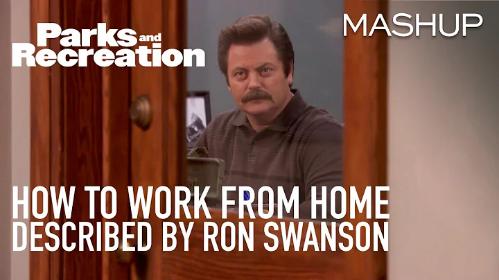 Ron Swanson on How to Work from Home - Parks and Recreation