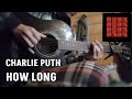 How Long - Charlie Puth Fingerstyle Guitar Cover #charlieputh #fingerstyle #howlong
