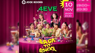 JOOXROOMSx4EVE "Back to School" เม้าท์มอยวีรกรรมในรั้วโรงเรียนของ 4EVE | 10/11/64
