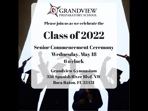 2022 Grandview Preparatory School Senior Commencement Ceremony